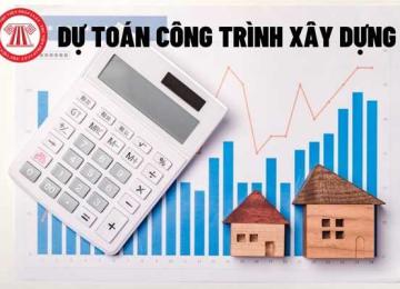 Dự toán kinh phí xây dựng công trình
